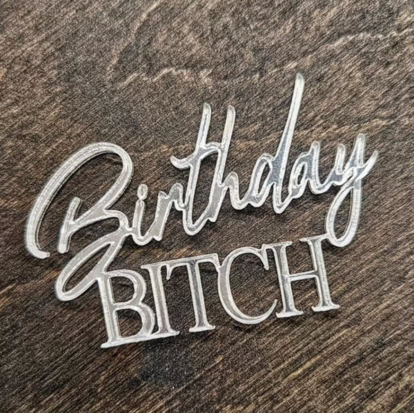 Топер "Birthday BITCH"  #213