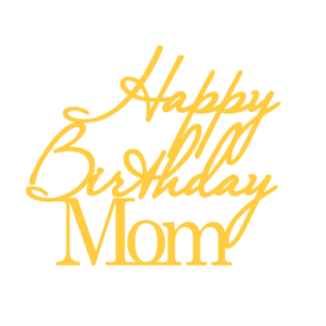 Топер "Happy Birthday Mom" #1180